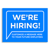 Custom We're Hiring Bubble Yard Sign - 12x18 Blue