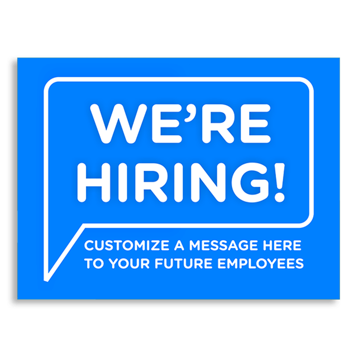 Custom We're Hiring Bubble Yard Sign - 12x18 Blue