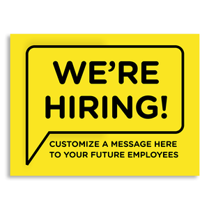 Custom We're Hiring Bubble Yard Sign - 18x24 Yellow