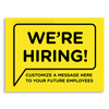 Custom We're Hiring Bubble Yard Sign - 18x24 Yellow