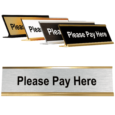 Please Pay Here Desk Plate | 2" x 8"