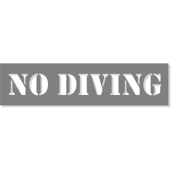3" Letter 6" x 24" No Diving Stencil