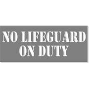 3" Letter 10" x 24" No Lifeguard On Duty Stencil