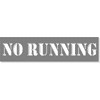 3" Letter No Running Stencil | 6" x 24"