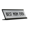 Best Mom Ever Desk Plate