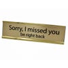Sorry I Missed You Desk Plate Gold
