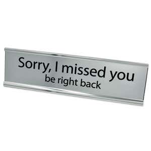 Sorry I Missed You Desk Plate Silver