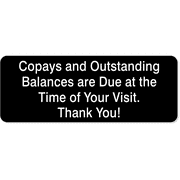 Due at the Time of Your Visit 3" x 8" Copay Sign