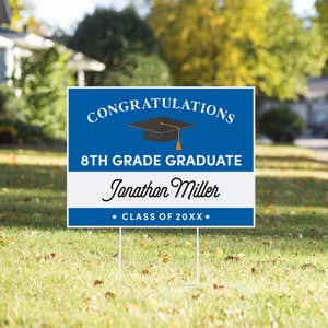 8th Grade Graduation Yard Sign in Yard