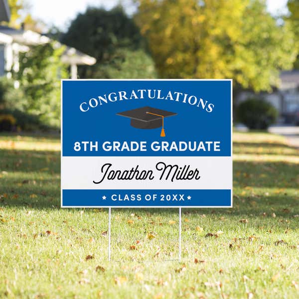 8th Grade Graduation Yard Sign in Yard