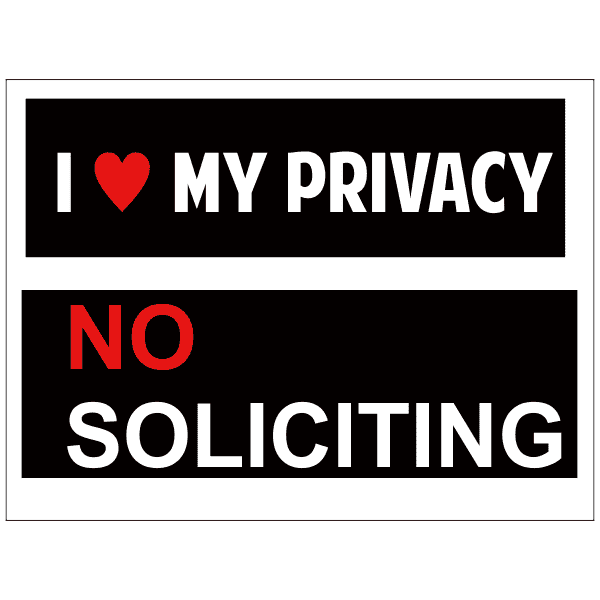 I Love My Privacy No Soliciting Yard Sign
