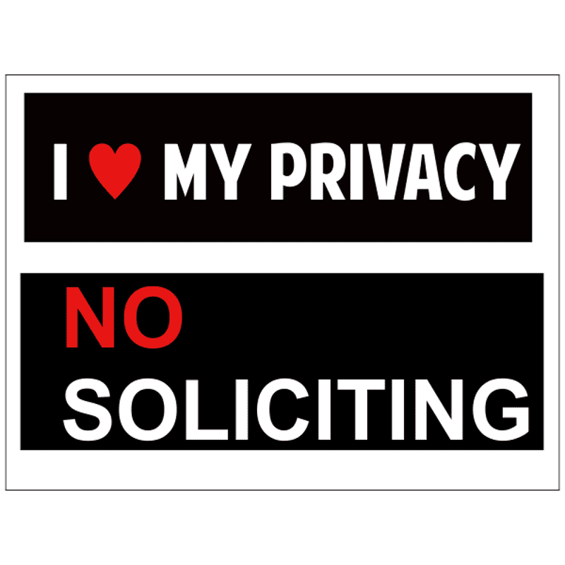 I Love My Privacy No Soliciting Yard Sign