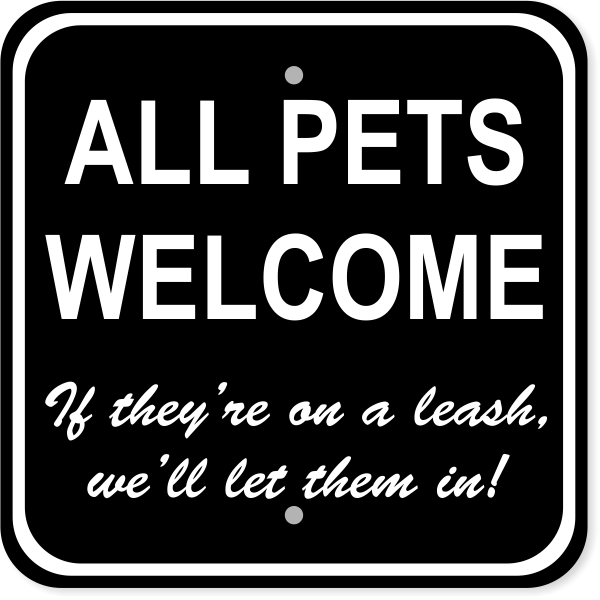 All Pets Welcome 12" x 12" Aluminum Sign