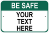 Be Safe Sign