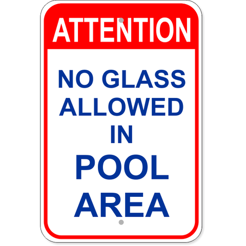 Attention No Glass Allowed 18" x 12" Aluminum Sign