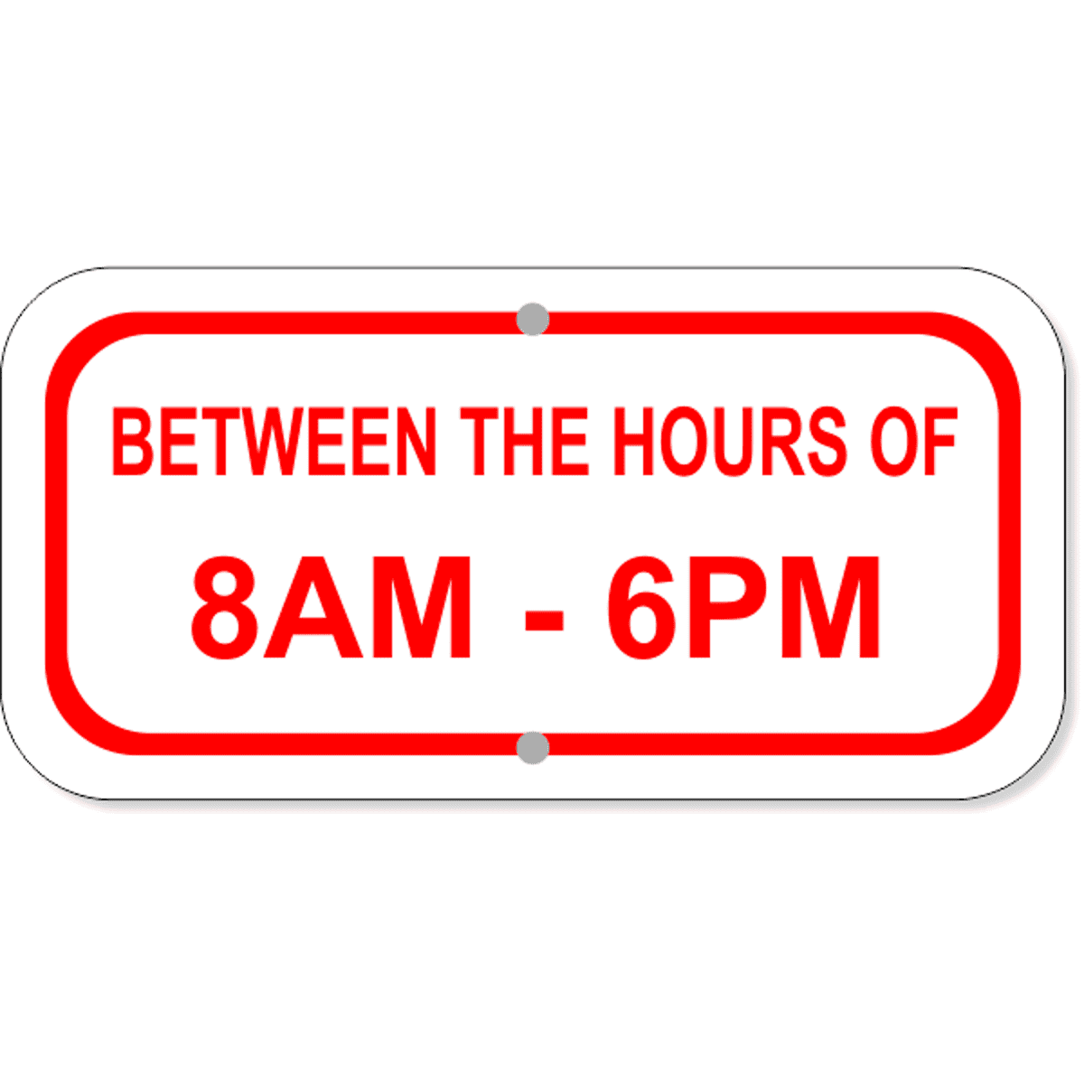 Between Hours Of Aluminum Add-On Sign | 6" x 12"