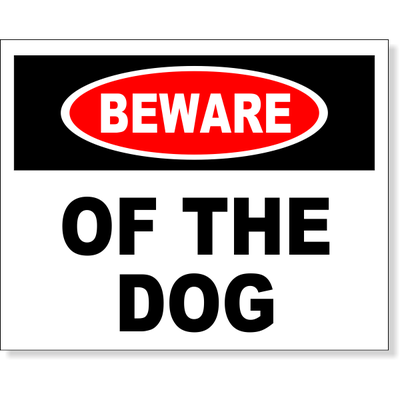 Beware Of The Dog Full Color Sign | 8" x 10"