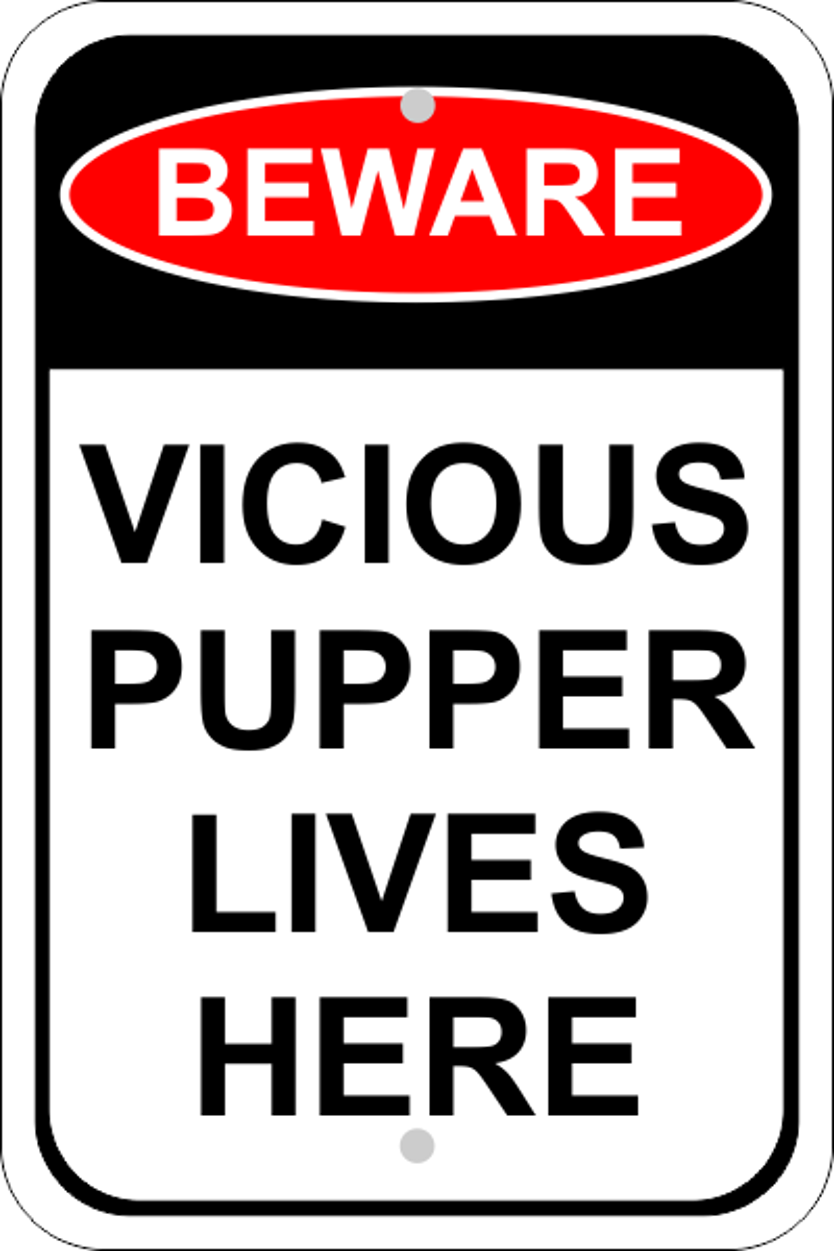 Vicious Pupper Sign