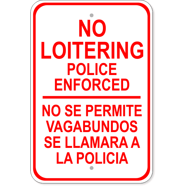 Bilingual No Loitering 18" x 12" Aluminum Sign