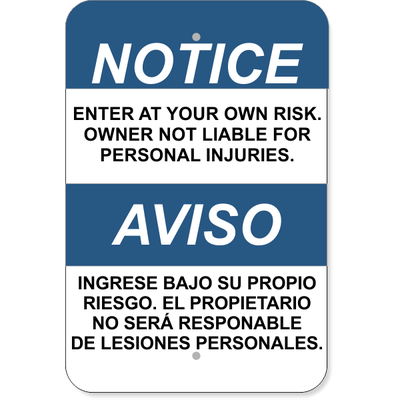 Bilingual Notice Enter At Your Own Risk Aluminum Sign | 18" x 12"