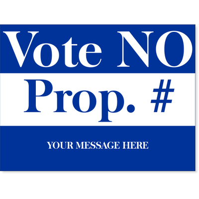 Blue No Proposition Yard Sign | 18" x 24"
