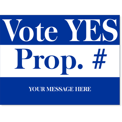 Blue Yes Proposition Yard Sign | 18" x 24"