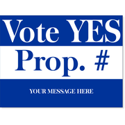 Blue Yes Proposition Yard Sign | 18" x 24"