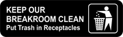 Breakroom Trash Receptacle Engraved Sign
