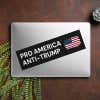 Pro America Anti Trump bumper sticker on a closed laptop