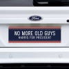 No More Old Guys | Harris Bumper Sticker on a white truck