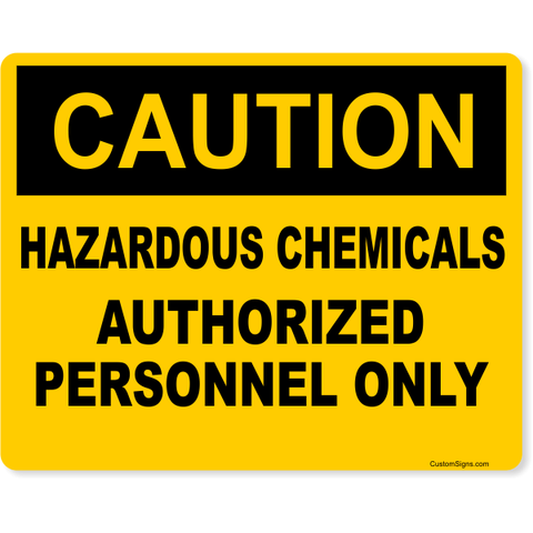 Caution Hazardous Chemicals Authorized Personnel 8" x 10" Full Color Sign