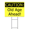 Caution Birthday Yard Sign