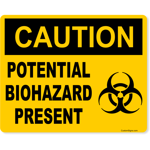 Caution Potential Biohazard Present 8" x 10" Full Color Sign
