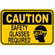 Caution Safety Glasses Required 12" x 18" Aluminum Sign