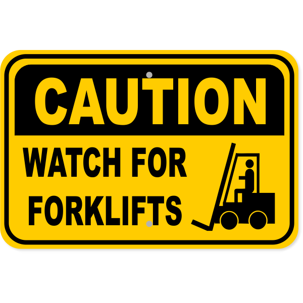 Caution Watch for Forklifts 12" x 18" Aluminum Sign 