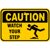 Caution Watch Your Step Aluminum Sign | 12" x 18"