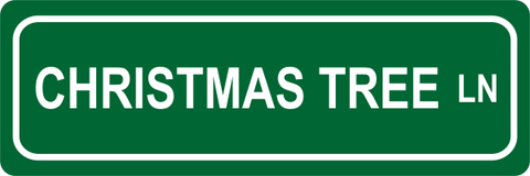 Christmas Tree Lane Street Sign