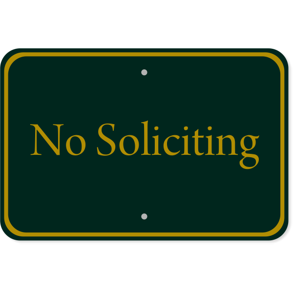 No Soliciting Club Sign 12" x 18" Aluminum Sign