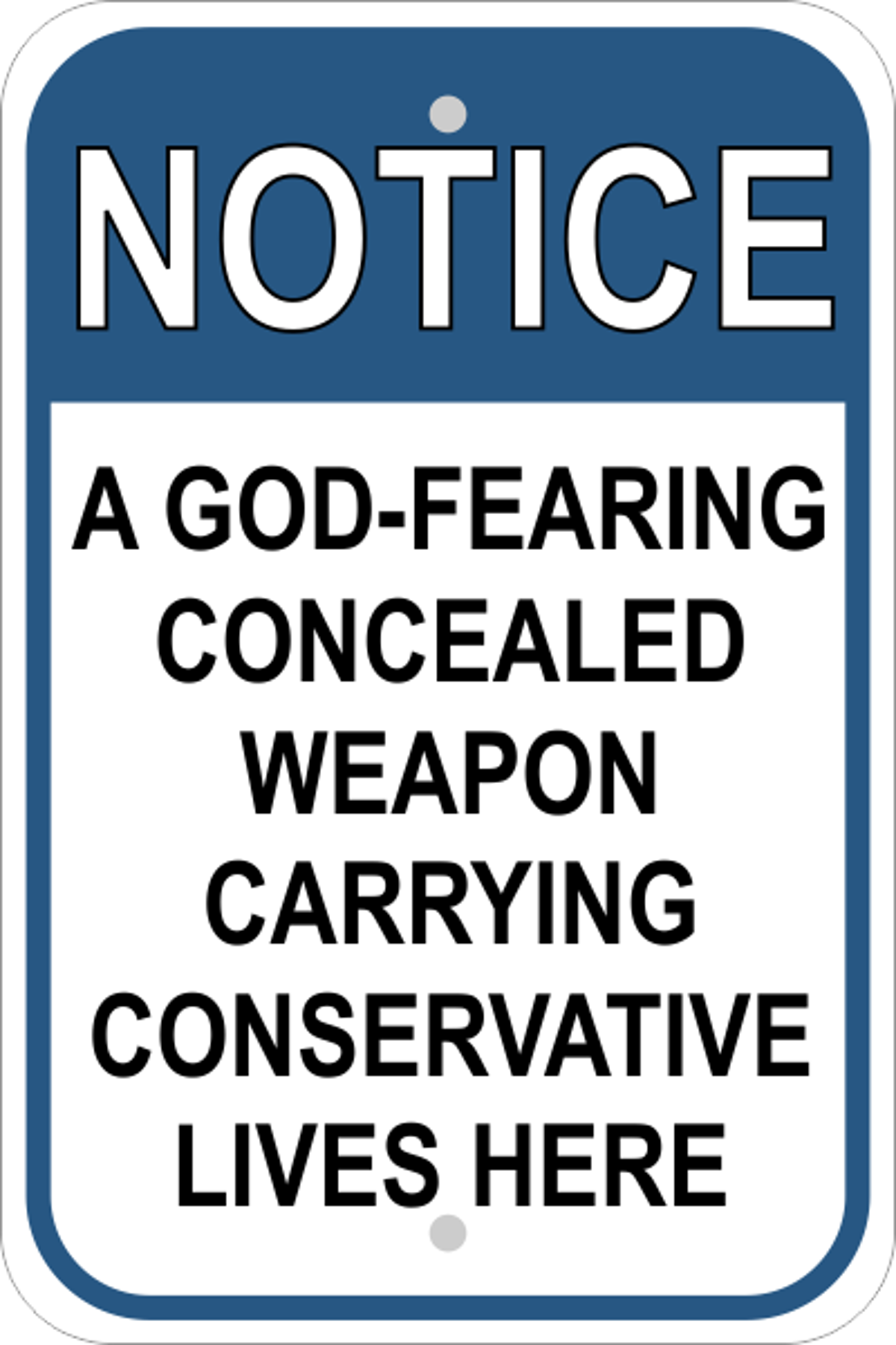 Conservative Gun Owner Sign