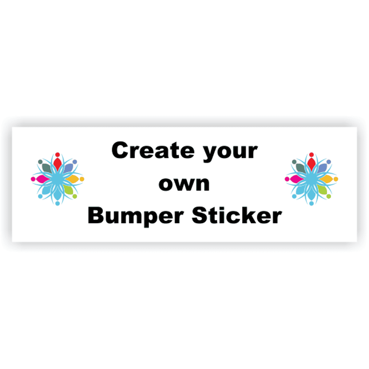 Create your Own Bumper Sticker - 2" x 6"