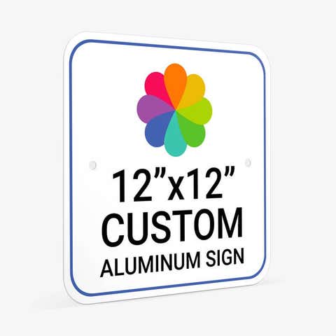 12" x 12" Custom Aluminum Sign, Heavy-Duty, Indoor/Outdoor