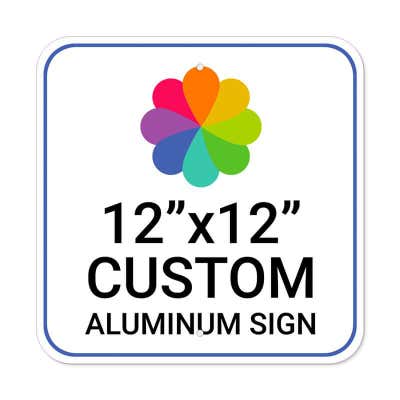 12" x 12" Custom Aluminum Sign, Heavy-Duty, Indoor/Outdoor - alternate view