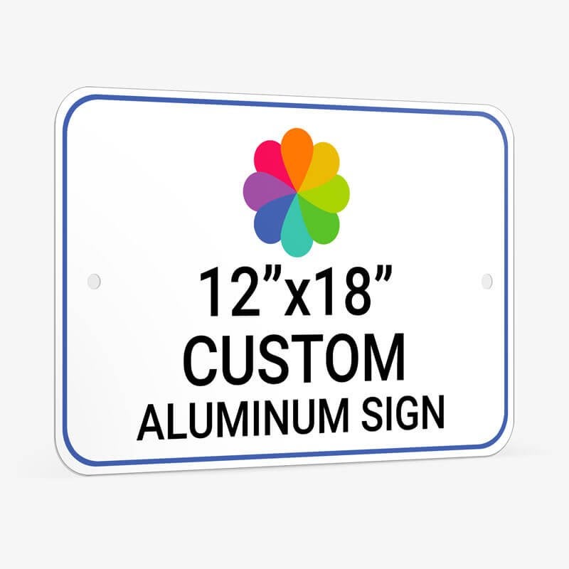 Custom Aluminum Sign 12" x 18" at an Angle to Show Thickness