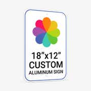 18" x 12" Custom Aluminum Sign, Heavy-Duty, Indoor/Outdoor