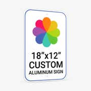 18" x 12" Custom Aluminum Sign, Heavy-Duty, Indoor/Outdoor