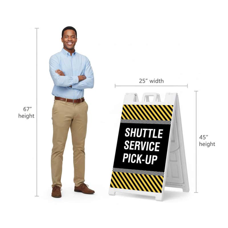 Shuttle service A-frame sign shown with size dimensions beside a man