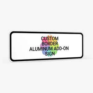 Custom Border 4" x 12" Aluminum Sign at an Angle to see Thickness
