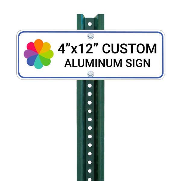 4”x12” custom aluminum sign with rounded corners mounted on a green metal post