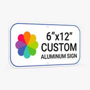 6" x 12" Custom Aluminum Sign, Heavy-Duty, Indoor/Outdoor