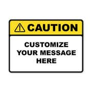 Custom Caution Sign - Aluminum or Plastic